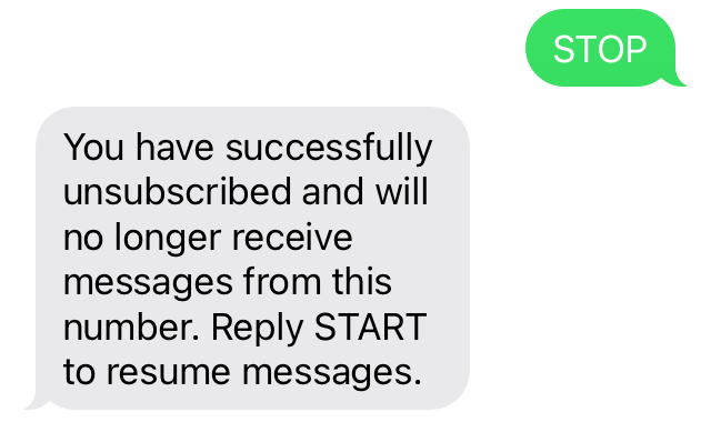 Text conversation where patient has texted "STOP" and they've received a text back that reads "You have successfully unsubscribed and will no longer receive messages from this number. Reply START to resume messages."