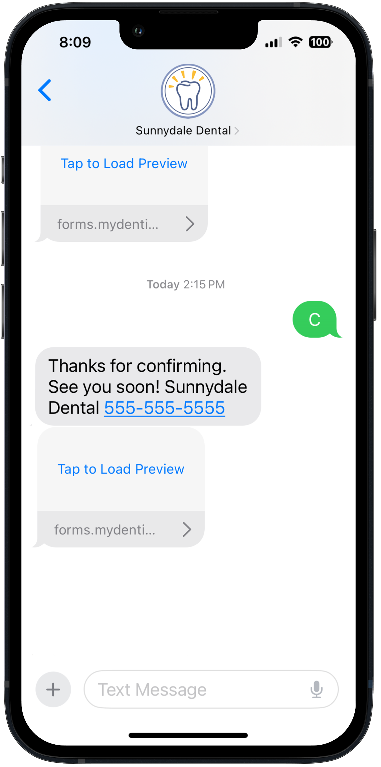 Phone with a patient response in a green bubble reading "C", then a text that reads text "Thanks for confirming. See you soon! Sunnydale Dental 555-555-5555." Below is a bubble reading "Tap to Load Preview".
