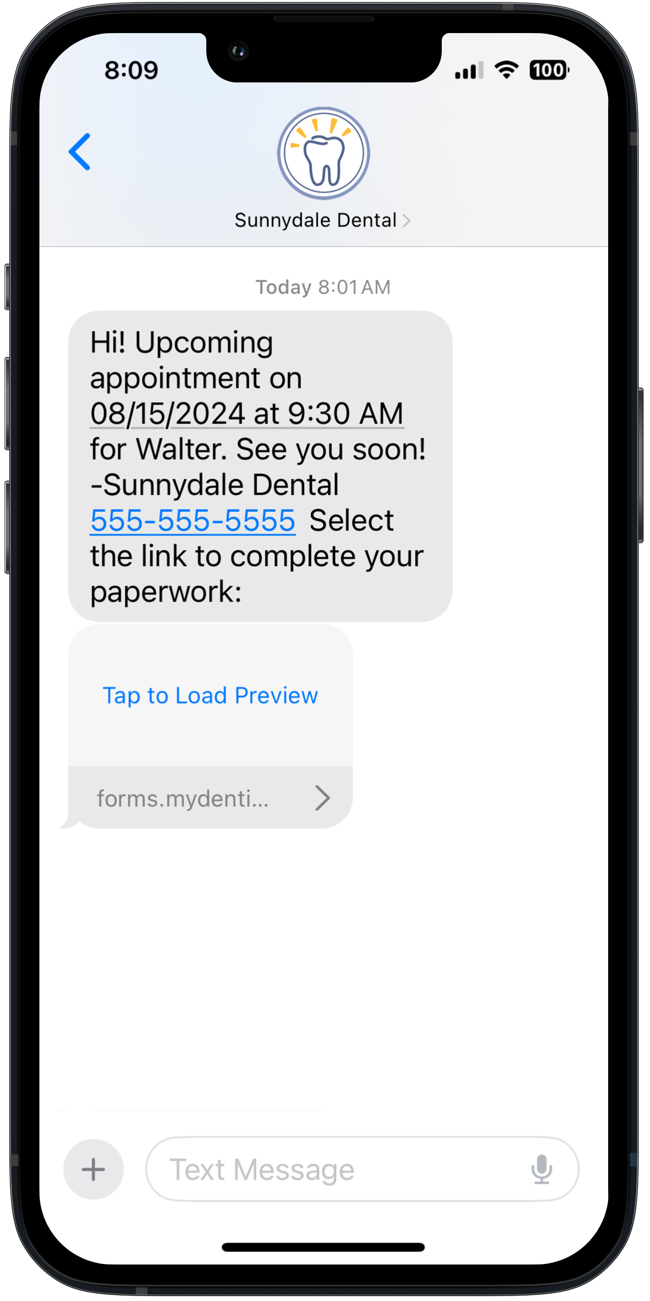 Phone with text that reads "Hi! Upcoming appointment on 08/15/2024 at 9:30AM for Walter. See you soon! - Sunnydale Dental Dental 555-555-5555. Select the link to complete your paperwork:" Below is a bubble reading "Tap to Load Preview".