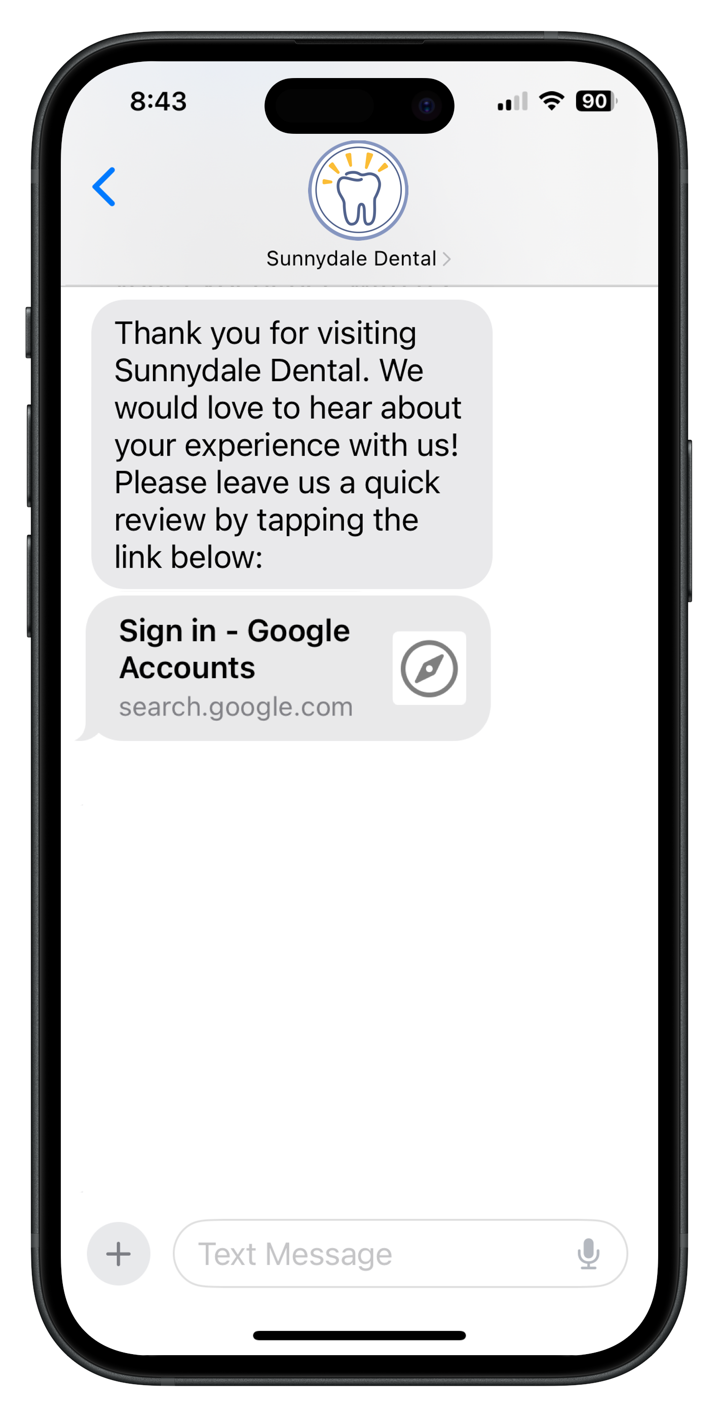 Phone with review request text from Sunnydale Dental reading "Thank you for visiting Sunnydale Dental. We would love to hear about your experience with us! Please leave us a quick review by tapping the link below." Below is a link attachment reading "Sign in - Google Accounts."