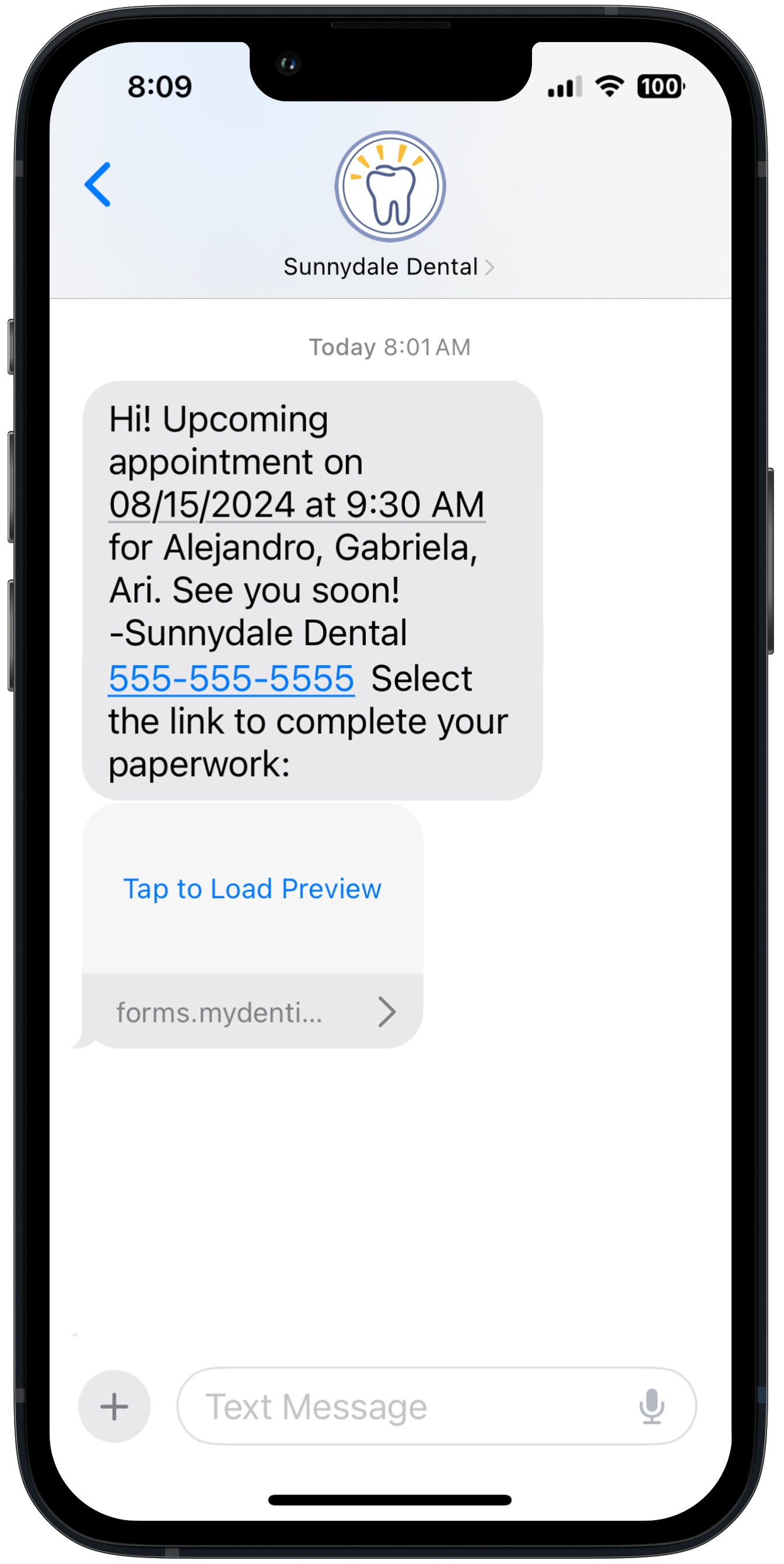 Phone with text that reads "Hi! Upcoming appointment on 08/15/2024 at 9:30AM for Alejandro, Gabriela, and Ari. See you soon! - Sunnydale Dental Dental 555-555-5555. Select the link to complete your paperwork:" Below is a bubble reading "Tap to Load Preview".