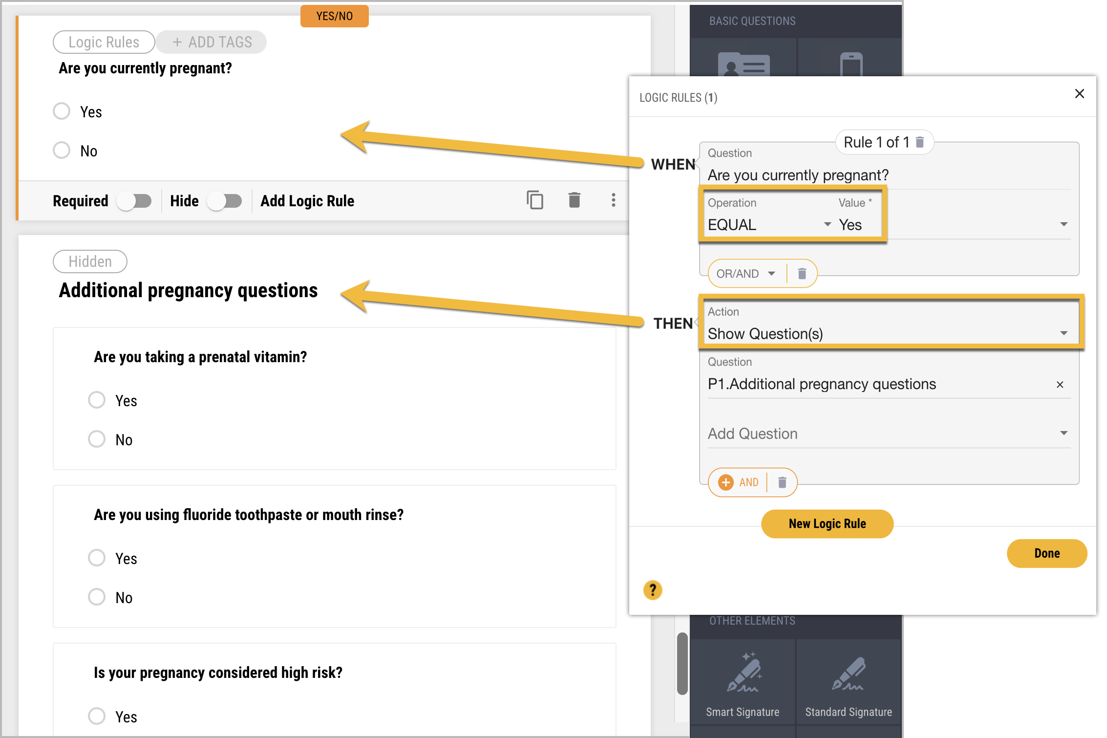 Form Editor showing "Are you currently pregnant?" question above a group of additional pregnancy questions. A window showing a logic rule has "When: Equal Yes" circled with an arrow to the first question. "Then: Show questions" is also circled, with an arrow to the group of additional questions.